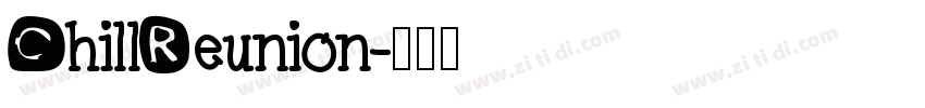 ChillReunion字体转换
