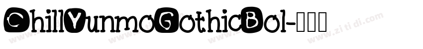 ChillYunmoGothicBol字体转换
