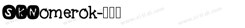 SKNomerok字体转换