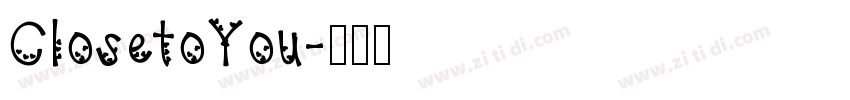 ClosetoYou字体转换