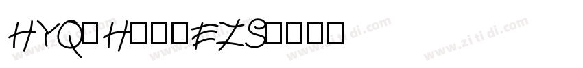 HYQiHei-EZS字体转换