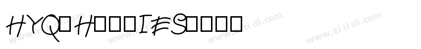 HYQiHei-IES字体转换
