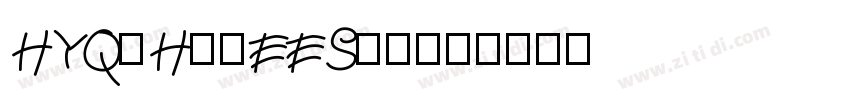 HYQiHeiEES字体下载字体转换