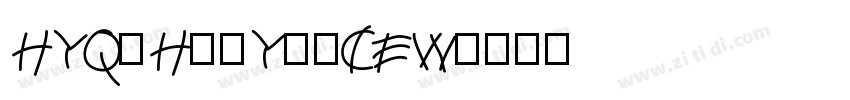 HYQiHeiY2-CEW字体转换