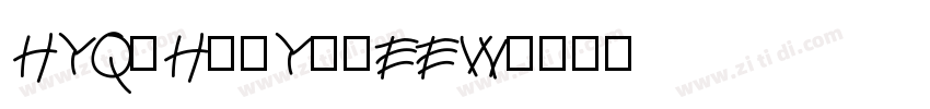 HYQiHeiY3-EEW字体转换