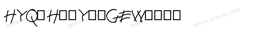 HYQiHeiY3-GEW字体转换