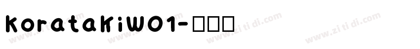 KoratakiW01字体转换