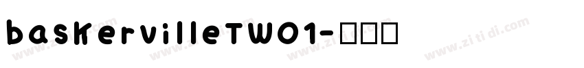 baskervilleTW01字体转换