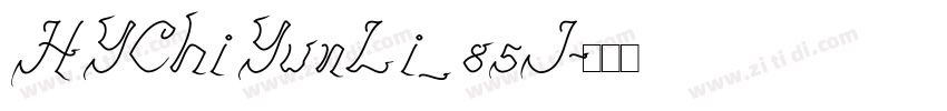 HYChiYunLi_85J字体转换