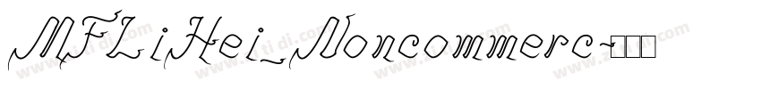 MFLiHei_Noncommerc字体转换 MFLiHei_Noncommerc字体转换