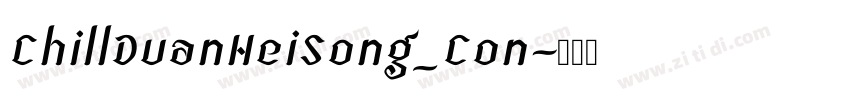 ChillDuanHeiSong_Con字体转换