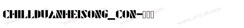 ChillDuanHeiSong_Con字体转换