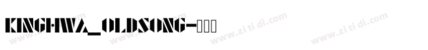 KingHwa_OldSong字体转换