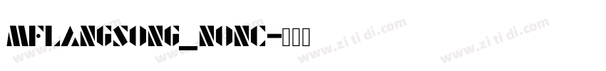 MFLangSong_Nonc字体转换