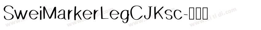 SweiMarkerLegCJKsc字体转换