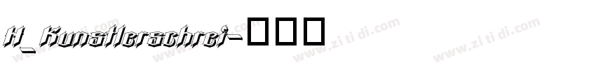 H_Kunstlerschrei字体转换