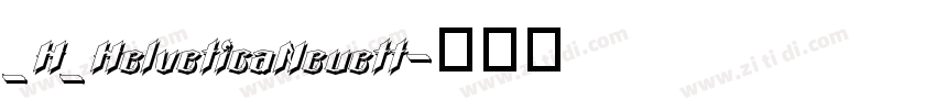 _H_HelveticaNeuett字体转换