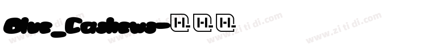 Blue_Cashews字体转换