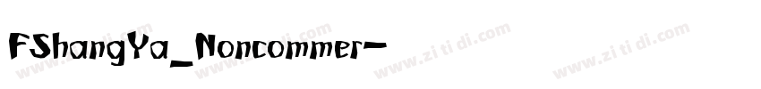 FShangYa_Noncommer字体转换