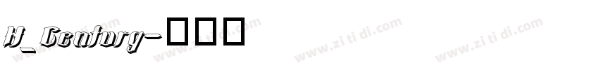 H_Century字体转换 H_Century字体转换