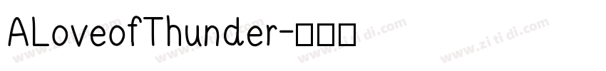 ALoveofThunder字体转换