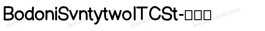 BodoniSvntytwoITCSt字体转换