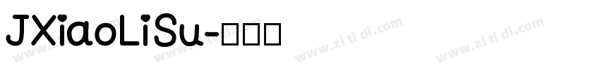JXiaoLiSu字体转换