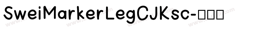 SweiMarkerLegCJKsc字体转换