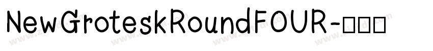 NewGroteskRoundFOUR字体转换