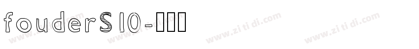 fouderS10字体转换