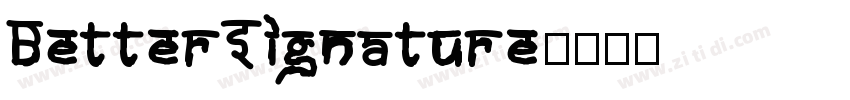 BetterSignature字体转换