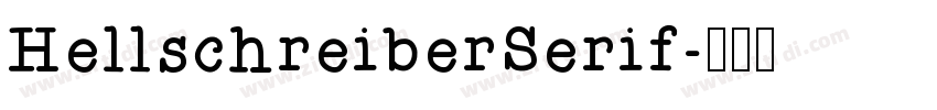 HellschreiberSerif字体转换