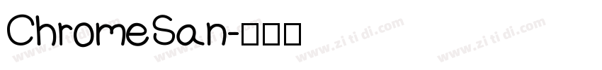 ChromeSan字体转换