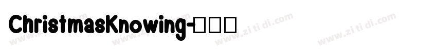 ChristmasKnowing字体转换