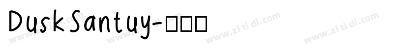 DuskSantuy字体转换