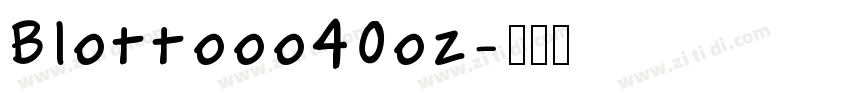 Blottooo40oz字体转换