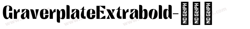 GraverplateExtrabold字体转换