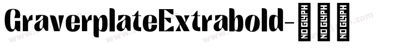 GraverplateExtrabold字体转换