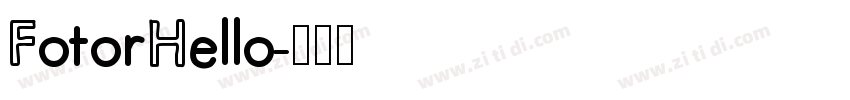FotorHello字体转换