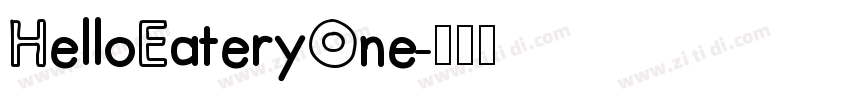 HelloEateryOne字体转换