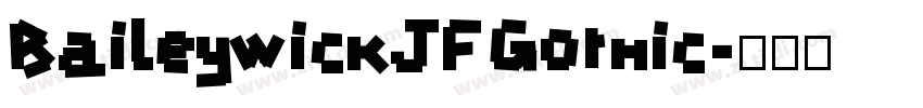 BaileywickJFGothic字体转换