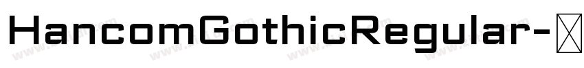 HancomGothicRegular字体转换