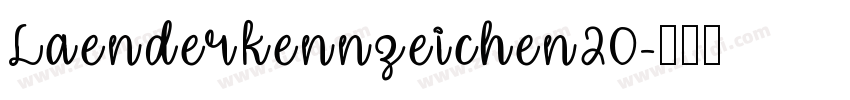 Laenderkennzeichen20字体转换