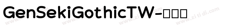 GenSekiGothicTW字体转换