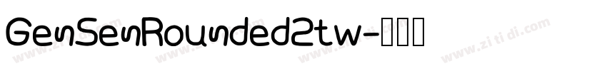 GenSenRounded2tw字体转换