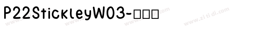 P22StickleyW03字体转换