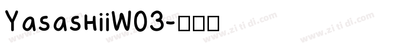 YasashiiW03字体转换
