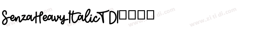 SenzaHeavyItalicTDI字体转换