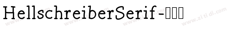 HellschreiberSerif字体转换