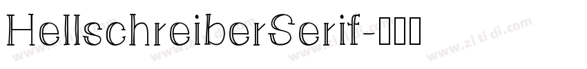 HellschreiberSerif字体转换